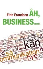 Åh, business af Finn Frandsen