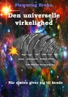 Den universelle virkelighed af Flemming Bruhn