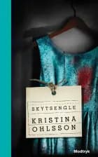 Skytsengle af Kristina Ohlsson