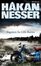 Slagteren fra Lille Burma af Håkan Nesser