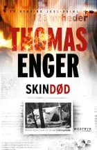 Skindød af Thomas Enger