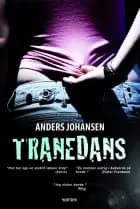 Tranedans af Anders Johansen