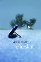 Efterskrift af Vibeke Marx