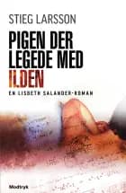 Pigen der legede med ilden af Stieg Larsson