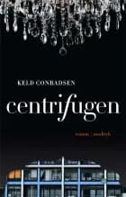 Centrifugen af Keld Conradsen