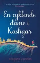 En Cyklende dame i Kashgar af Suzanne Joinson