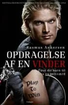 Opdragelse af en vinder af Rasmus Ankersen