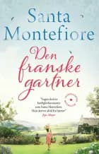 Den franske gartner af Santa Montefiore