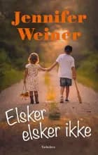 Elsker, elsker ikke af Jennifer Weiner