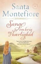 Sange om krig og kærlighed af Santa Montefiore