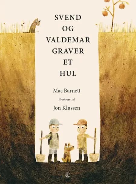 Svend og Valdemar graver et hul af Mac Barnett