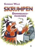 Skrumpen - dommedagsmaskinen af Gunnar Wille