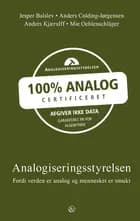 Analogiseringsstyrelsen af Jesper Balslev, Anders Colding-Jørgensen, Anders Kjærulff og Mie Oehlenschläger