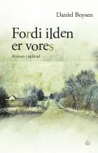Fordi ilden er vores af Daniel Boysen