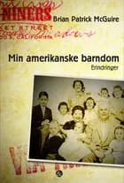 Min amerikanske barndom af Brian Patrick McGuire