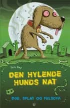 Død, splat og pelsdyr - den hylende hunds nat af Sam Hay