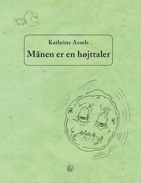 Månen er en højttaler af Kathrine Assels