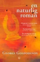 En naturlig roman af Georgi Gospodinov