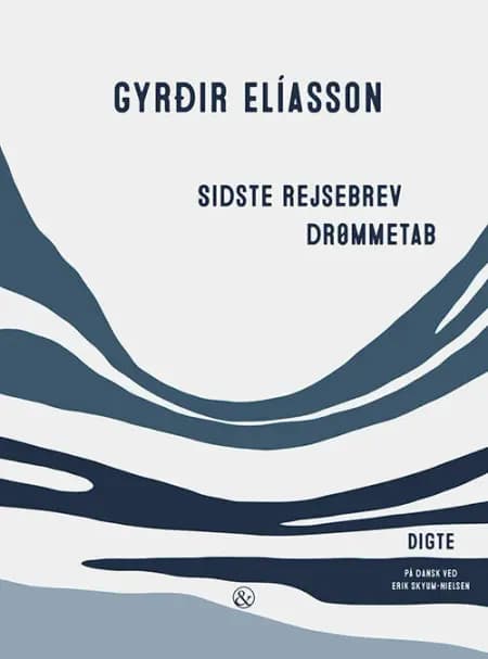 Sidste rejsebrev / Drømmetab af Gyrðir Elíasson