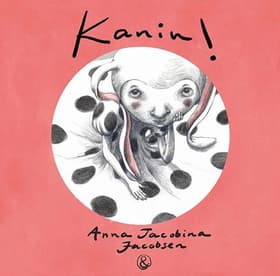 Kanin! af Anna Jacobina Jacobsen
