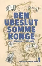 Den ubeslutsomme konge af Kenneth F. Pedersen