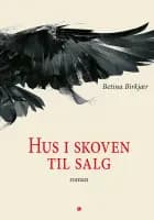 Hus i skoven til salg af Betina Birkjær