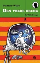 Den Vrede Dreng af Gunnar Wille