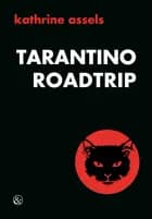 Tarantino Roadtrip af Kathrine Assels
