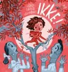 Ikke! af Gro Dahle og Svein Nyhus