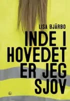 Inde i hovedet er jeg sjov af Lisa Bjärbo