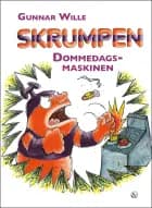Skrumpen - Dommedagsmaskinen af Gunnar Wille