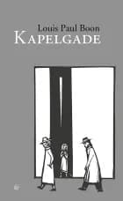 Kapelgade af Louis Paul Boon