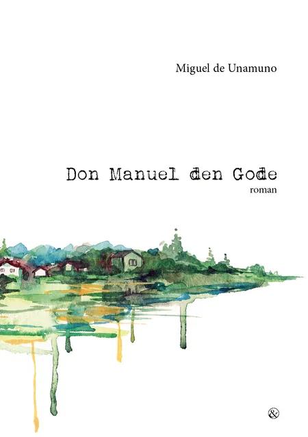 Don Manuel den Gode af Miguel de Unamuno