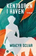Kentauren i haven af Moacyr Scliar