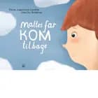 Maltes far kom tilbage af Tomas Lagermand Lundme