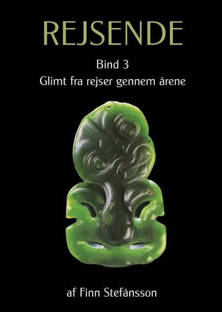 Rejsende. Bind 3 af Finn Stefánsson