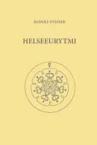 Helseeurytmi af Rudolf Steiner