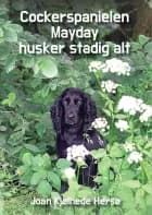 Cockerspanielen Mayday husker stadig alt af Joan Kjølhede Hersø