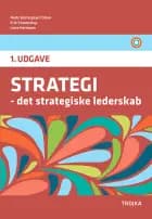 STRATEGI - det strategiske lederskab af Niels Vestergaard Olsen og Erik Staunstrup og Lone Hermann