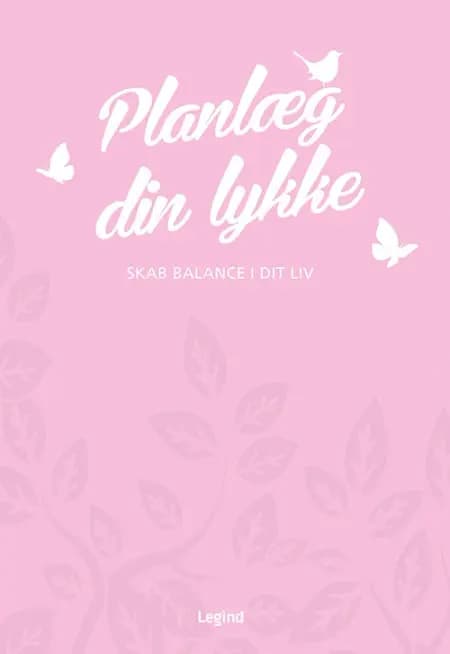 Planlæg din lykke af Eva Jul Steenholt