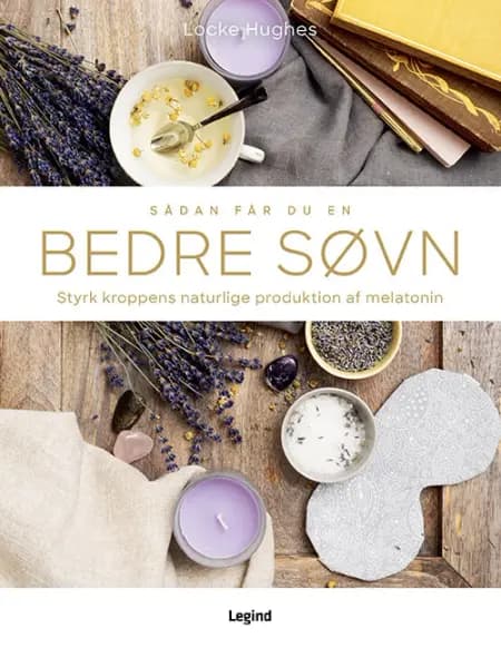 Sådan får du en bedre søvn af Locke Hughes