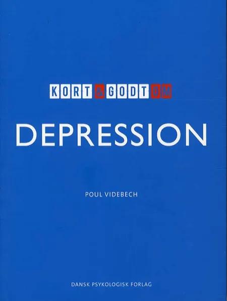 Kort & godt om depression af Poul Videbech