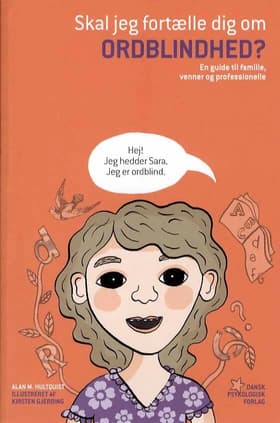 Skal jeg fortælle dig om ordblindhed? af Alan M. Hultquist