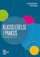 Klasseledelse i praksis af Nanna Paarup og Søs Rask Andresen