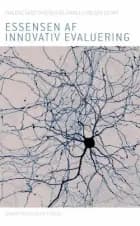 Essensen af innovativ evaluering af Camilla Kølsen de Wit og Malene Skov Dinesen