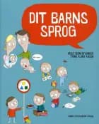 Dit barns sprog af Helle Iben Bylander og Trine Kjær Krogh