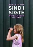 Sind i sigte - Mentalisering i skolen af Bente Lynge