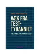 Væk fra testtyranniet af Kenneth J. Gergen og Scherto R. Gill