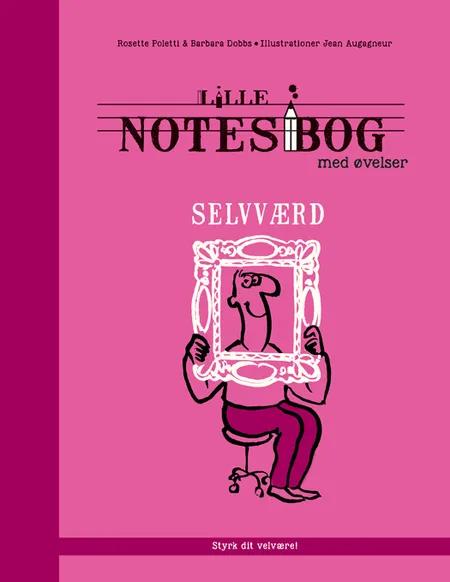 Lille notesbog med øvelser - selvværd af Rosette Poletti