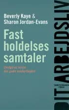 Fastholdelsessamtaler af Beverly Kaye og Sharon Jordan-Evans